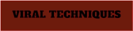 VIRAL TECHNIQUES